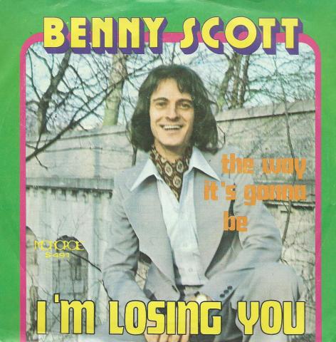 Benny Scott I'm losing you