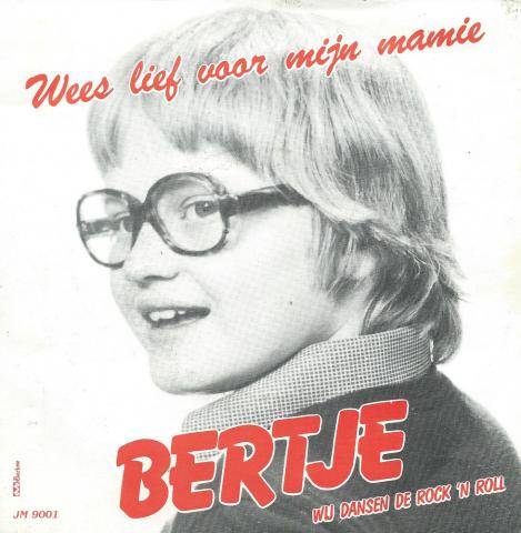 Bertje - wees lief voor mijn mamie