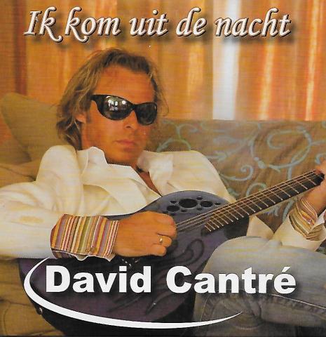 David Cantré - ik kom uit de nacht 