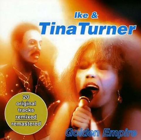 Ike & Tina Turner - golden empire 