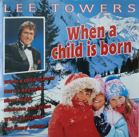Lee Towers - when a child is born