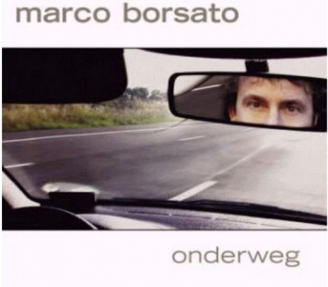 Marco Borsato - onderweg 