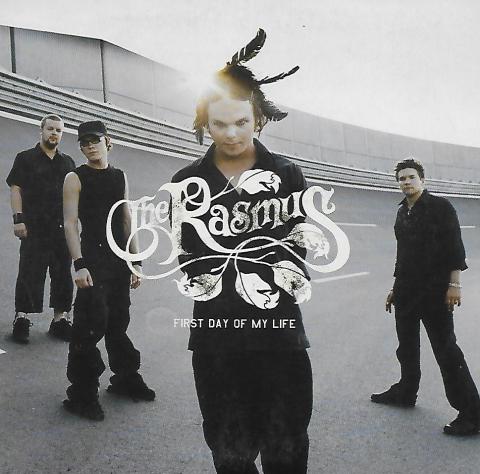 The Rasmus first day of my life