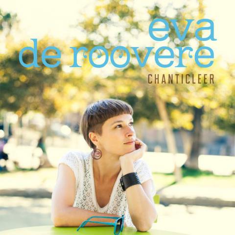 Eva De Roovere - chanticleer