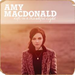Amy Macdonald life in a beautiful light