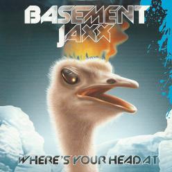 Basement Jaxx where's your head at