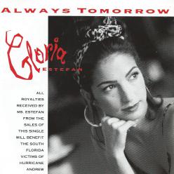 Gloria Estefan always tomorrow