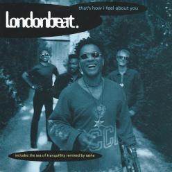 Londonbeat that's how I feel about you