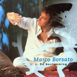 Marco Borsato - de bestemming