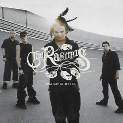 The Rasmus first day of my life